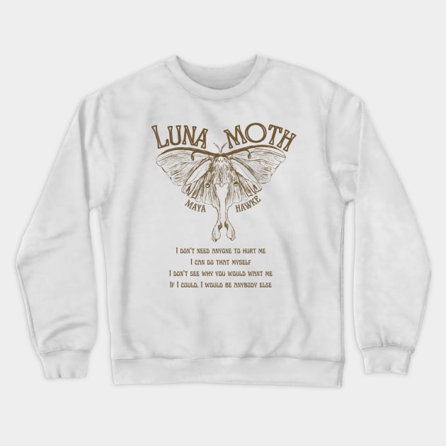 MAYA HAWKE'S LUNA MOTH LYRICS ART Crewneck Sweatshirt by aplinsky